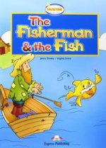 THE FISHERMAN AND THE FISH