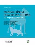 MANUAL CLINICO DE MEDICINA INTERNA EN PEQUEÑOS ANIMALES I