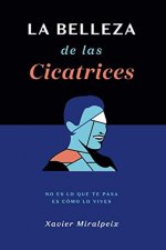 LA BELLEZA DE LAS CICATRICES