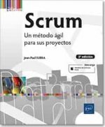 SCRUM UN METODO AGIL PARA SUS PROYECTOS 2ª EDICION