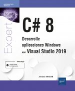 C# 8. DESARROLLE APLICACIONES WINDOWS CON VISUAL S