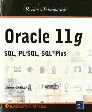 ORACLE 11G. SQL, PL/SQL, SQL*PLUS