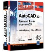 AUTOCAD 2011 PACK 2 LIBROS DOMINE EL DISEÑO TECNICO EN 2D