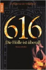 616 DIE HOLLE IST UBERALL