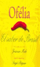 OFELIA - EL SABOR DE BRASIL