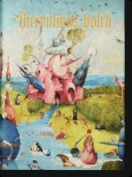 JHERONIMUS BOSCH. HET COMPLETE WERK