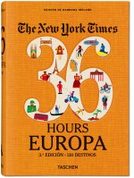 NYT. 36 Hours. Europa. 3.a edición