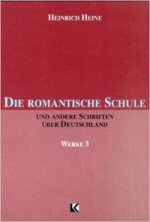 HEINE III DIE ROMANTISCHE SCHULE