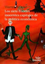 Siete fraudes inocentes capitales de la politica economica