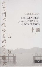 100 PALABRAS PARA ENTENDER A LOS CHINOS