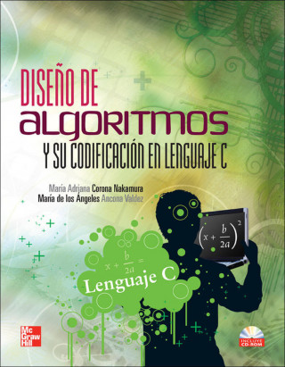 DISENO DE ALGORITMOS Y SU CODIFICACION EN LENGUAJE C CON CD