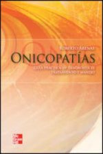 ONICOPATIAS GUIA PRACTICA DIAGNOSTICO TRATAMIENTO Y MANEJO
