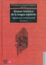 Sintaxis histórica de la lengua española : Segunda pA : La frase nominal. II