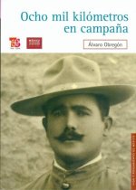Ocho mil kilómetros en campaña