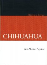 Breve historia de Chihuahua