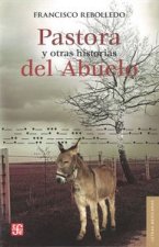 Pastora y otras historias del abuelo : Cinco relatos