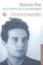 OCTAVIO PAZ EN LA DERIVA DE LA MODERNIDAD