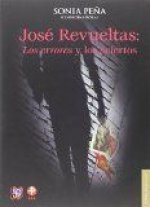 José Revueltas: Los errores y los aciertos