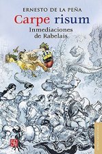 CARPE RISUM : INMEDIACIONES DE RABELAIS