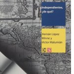 INDEPENDIENTES, ¿DE QUE? HABLAN LOS EDITORES DE AMERICA LATINA