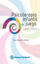 PSICOTERAPIA INFANTIL CON JUEGOS. CASOS CLINICOS
