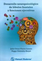 DESARROLLO NEUROPSICOLOGICO DE LOBULOS FRONTALES Y FUNCIONES EJEC