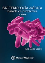 BACTERIOLOGIA MEDICA BASADA EN PROBLEMAS