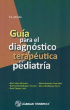 GUIA PARA EL DIAGNOSTICO Y TERAPEUTICA EN PEDIATRIA