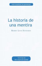 LA HISTORIA DE UNA MENTIRA