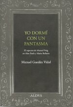YO DORMI CON UN FANTASMA