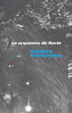 ORQUESTA DE LLUVIA, LA