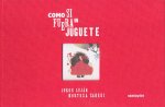Como si fuera un juguete