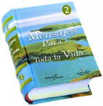 MENSAJES PARA TODA LA VIDA... 2