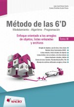 Metodo de las 6'D orientado a los arregos de objetos listas enlazadas y archivos de datos