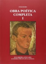 CESAR MORO. OBRA POETICA COMPLETA TOMO I