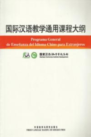 PROGRAMA GENERAL DE ENSEÑANZA DEL IDIOMA CHINO PARA EXTRANJEROS