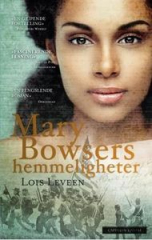 MARY BOWSERS HEMMELIGHETER