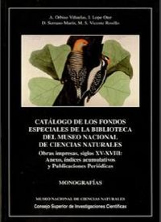 Catálogo de los fondos especiales de la Biblioteca del Museo Nacional de Ciencias Naturales. Vol. V