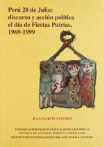 Perú 28 de julio: discurso y acción política