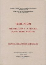 Toronium: aproximación a la historia de una tierra medieval