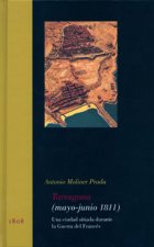 Tarragona (mayo-junio 1811): una ciudad sitiada durante la Guerra del Francés