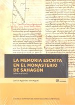 La memoria escrita en el Monasterio de Sahagún (años 904-1300)