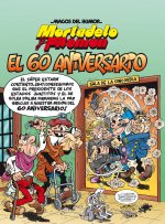 MORTADELO Y FILEMON. EL 60 ANIVERSARIO