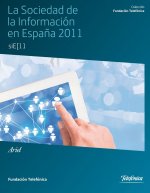 SOCIEDAD DE LA INFORMACION EN ESPAÑA 2011, LA