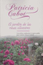 El jard­n de las rosas silvestres