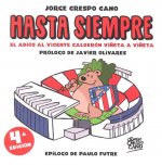 HASTA SIEMPRE