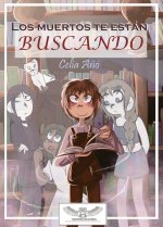 Los Muertos Te Están Buscando