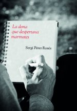 La dona que despertava marmotes