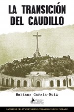 La Transición del Caudillo