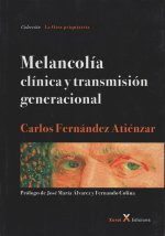 MELANCOLIA. CLINICA Y TRANSMISION GENERACIONAL